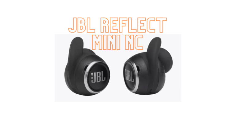 JBL Reflect Mini NC TWS Review : Justify the price?