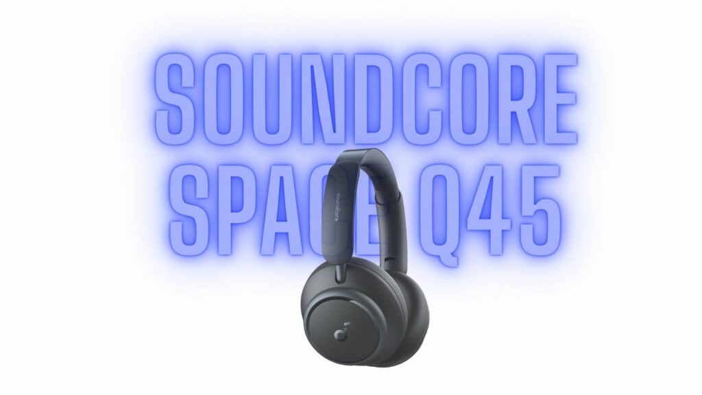 soundcore Space Q45