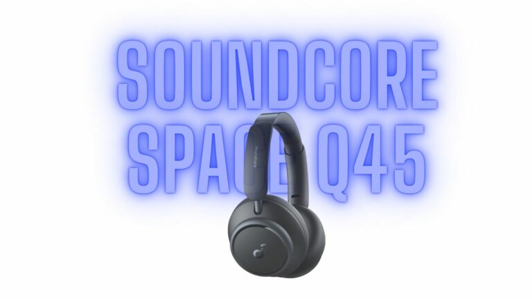 Soundcore Space Q45 Review: A Sony WH-1000XM5 under $150?