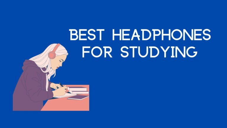 5 Best Headphones For Studying & 2 To Avoid