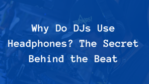 why do djs use headphones 1
